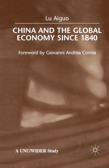 bokomslag China and the Global Economy Since 1840