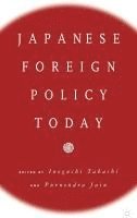 Japanese Foreign Policy Today