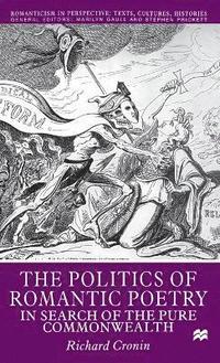 bokomslag The Politics of Romantic Poetry