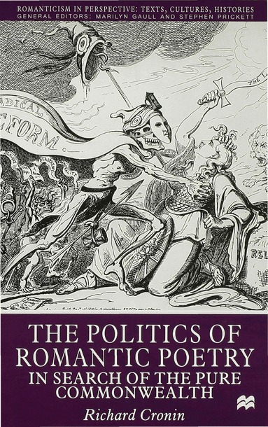 R. Cronin - Politics of Romantic Poetry, Inbunden