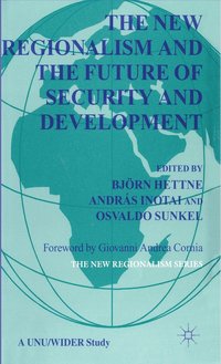 bokomslag The New Regionalism and the Future of Security and Development