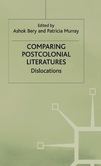bokomslag Comparing Postcolonial Literatures