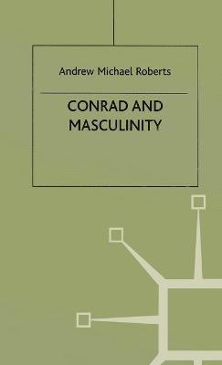 Conrad and Masculinity 1