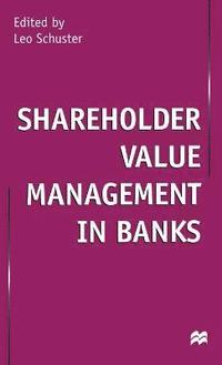 bokomslag Shareholder Value Management in Banks