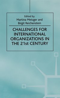 bokomslag Challenges for International Organizations in the 21st Century