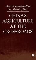 NA NA, Yongzheng Yang, Weiming Tian - China's Agriculture At the Crossroads, Inbunden