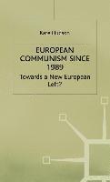 bokomslag European Communism Since 1989