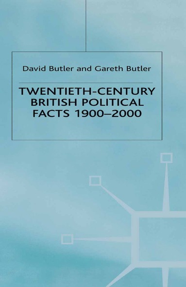 bokomslag Twentieth-Century British Political Facts, 1900-2000