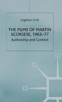 bokomslag The Films of Martin Scorsese, 1963-77