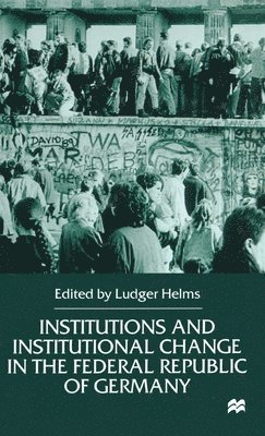 bokomslag Institutions and Institutional Change in the Federal Republic of Germany