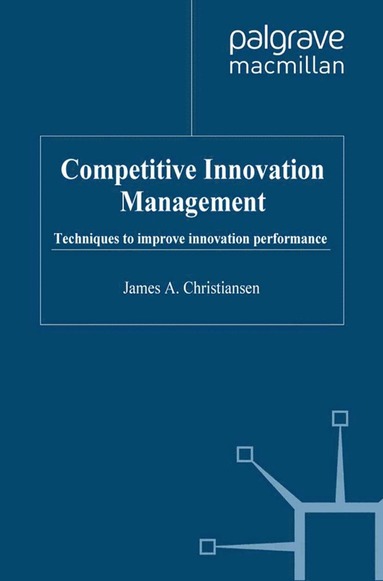 bokomslag Competitive Innovation Management