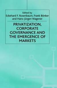 bokomslag Privatization, Corporate Governance and the Emergence of Markets