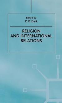 bokomslag Religion and International Relations