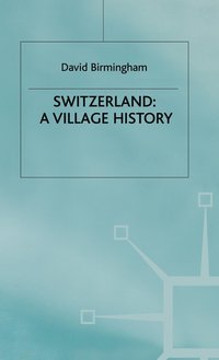 bokomslag Switzerland: A Village History