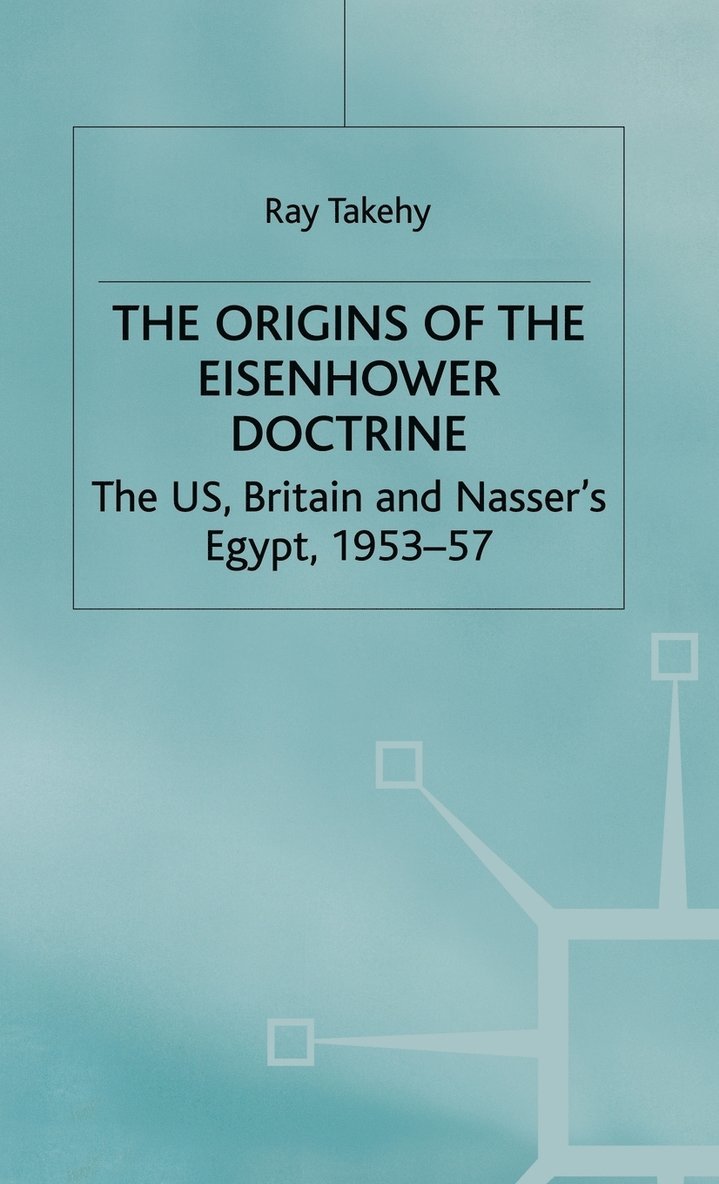 The Origins of the Eisenhower Doctrine 1