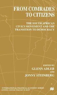bokomslag From Comrades to Citizens: The South African Civics Movement and the Transition to Democracy