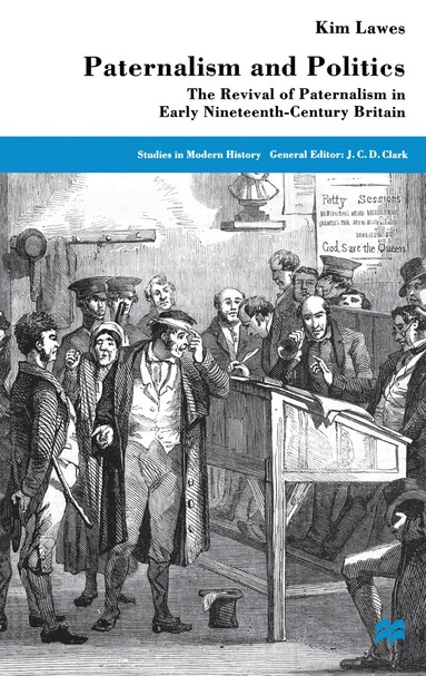 K. Lawes - Paternalism and Politics, Inbunden