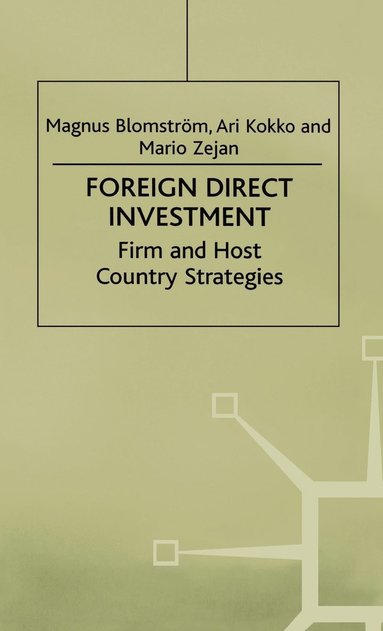 bokomslag Foreign Direct Investment: Firm and Host Country Strategies