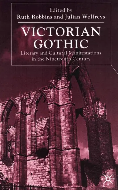 J. Wolfreys, R. Robbins - Victorian Gothic, Inbunden