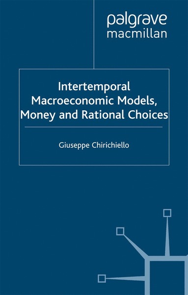 bokomslag Intertemporal Macroeconomic Models, Money and Regional Choice