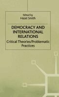 NA NA, Hazel Smith - Democracy and International Relations, Inbunden