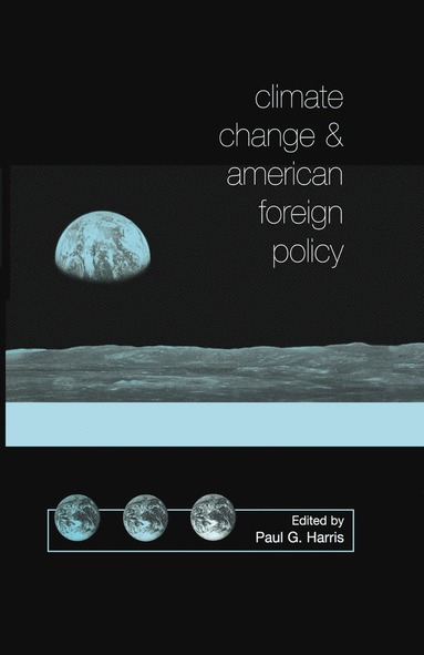 bokomslag Climate Change and American Foreign Policy