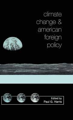 Climate Change and American Foreign Policy 1