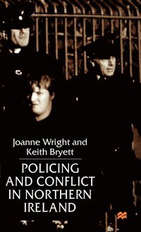 bokomslag Policing and Conflict in Northern Ireland