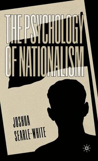 bokomslag The Psychology of Nationalism