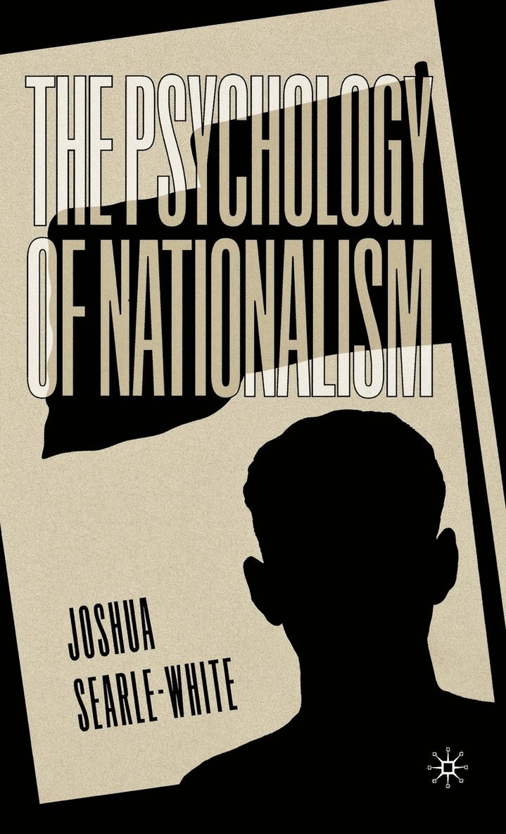 The Psychology of Nationalism 1