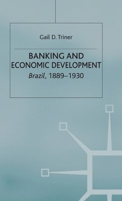 Banking and Economic Development 1