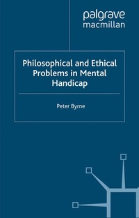 bokomslag Philosophical and Ethical Problems in Mental Handicap