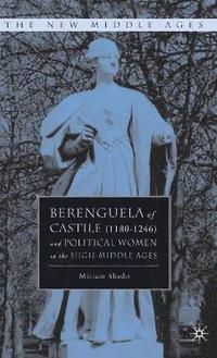 bokomslag Berenguela of Castile (1180-1246) and Political Women in the High Middle Ages
