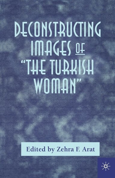 bokomslag Deconstructing Images of The Turkish Woman