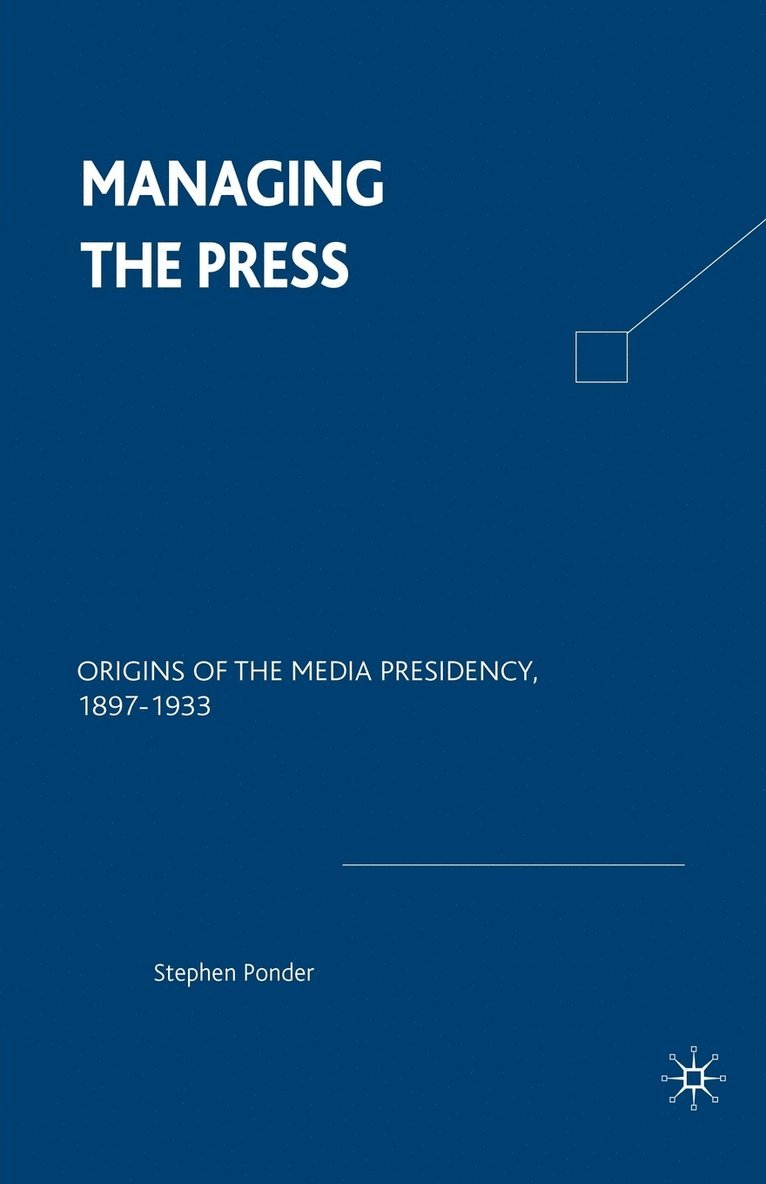 Managing the Press