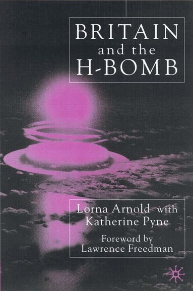 bokomslag Britain and the H-Bomb