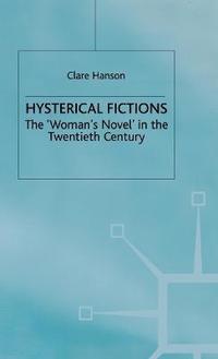 bokomslag Hysterical Fictions