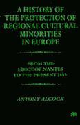 A History of the  Protection of Regional  Cultural Minorities in Europe 1