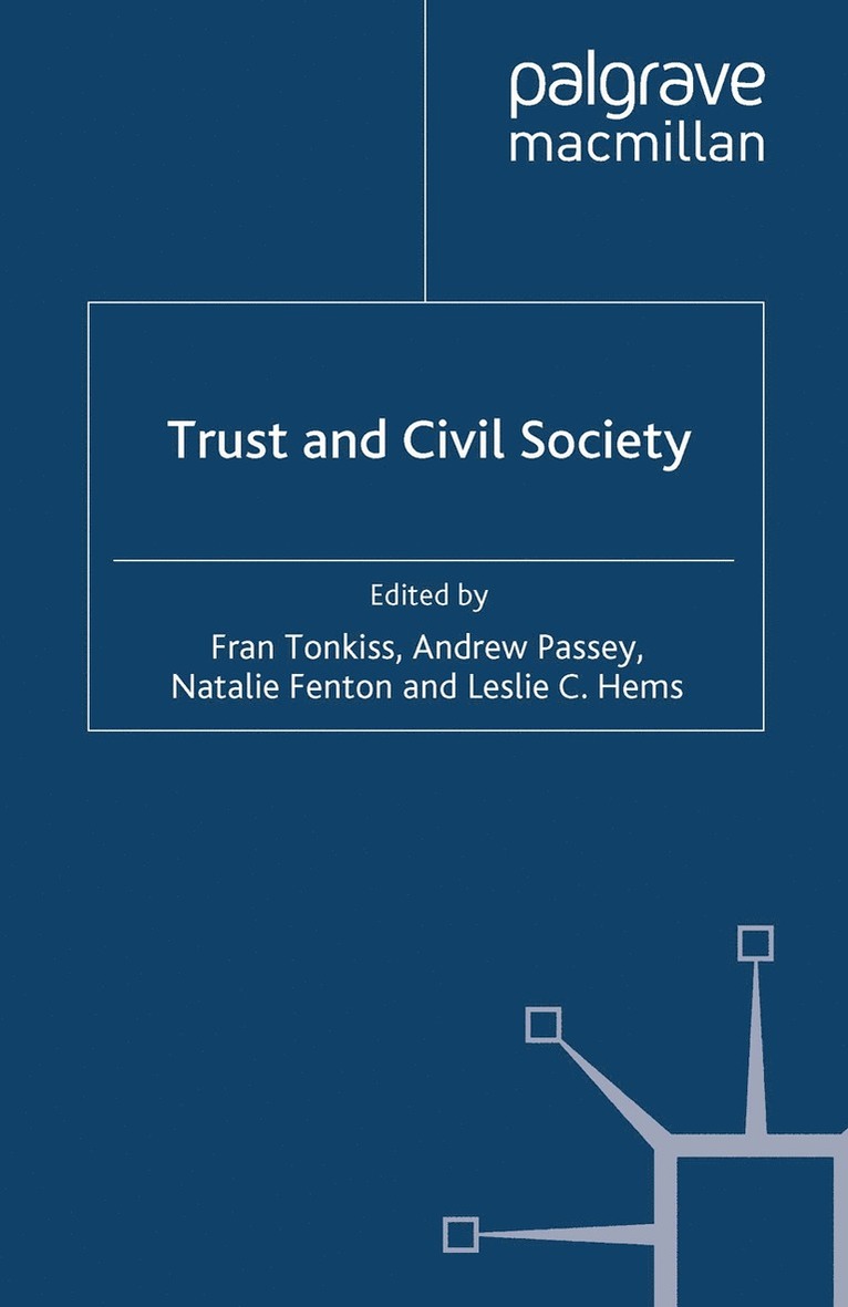 F. Tonkiss, A. Passey, N. Fenton, L. Hems, Fran Tonkiss, Andrew Passey - Trust and Civil Society, Inbunden