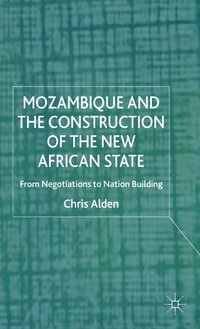 bokomslag Mozambique and the Construction of the New African State