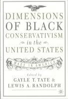 Dimensions of Black Conservatism in the U.S.: Made in America