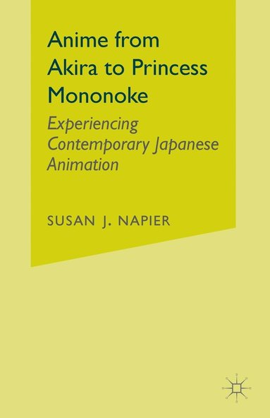 bokomslag Anime from Akira to Princess Mononoke