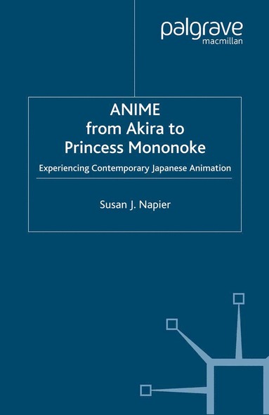 bokomslag Anime from Akira to Princess Mononoke