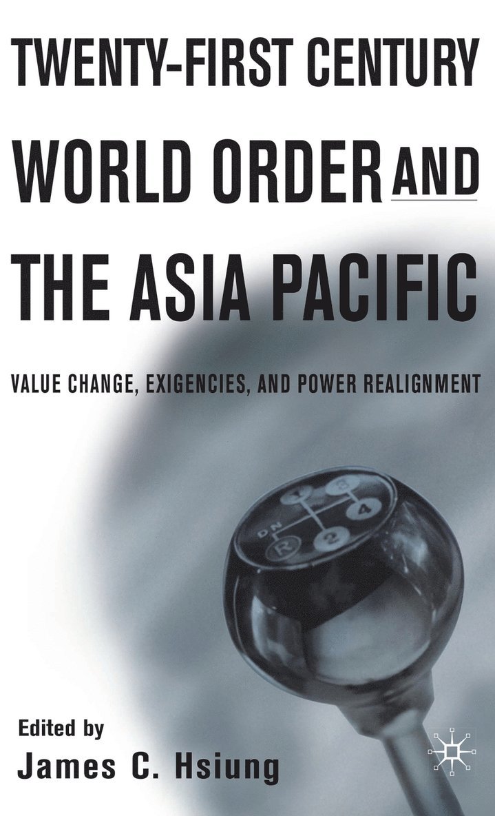 Twenty-First Century World Order and the Asia Pacific