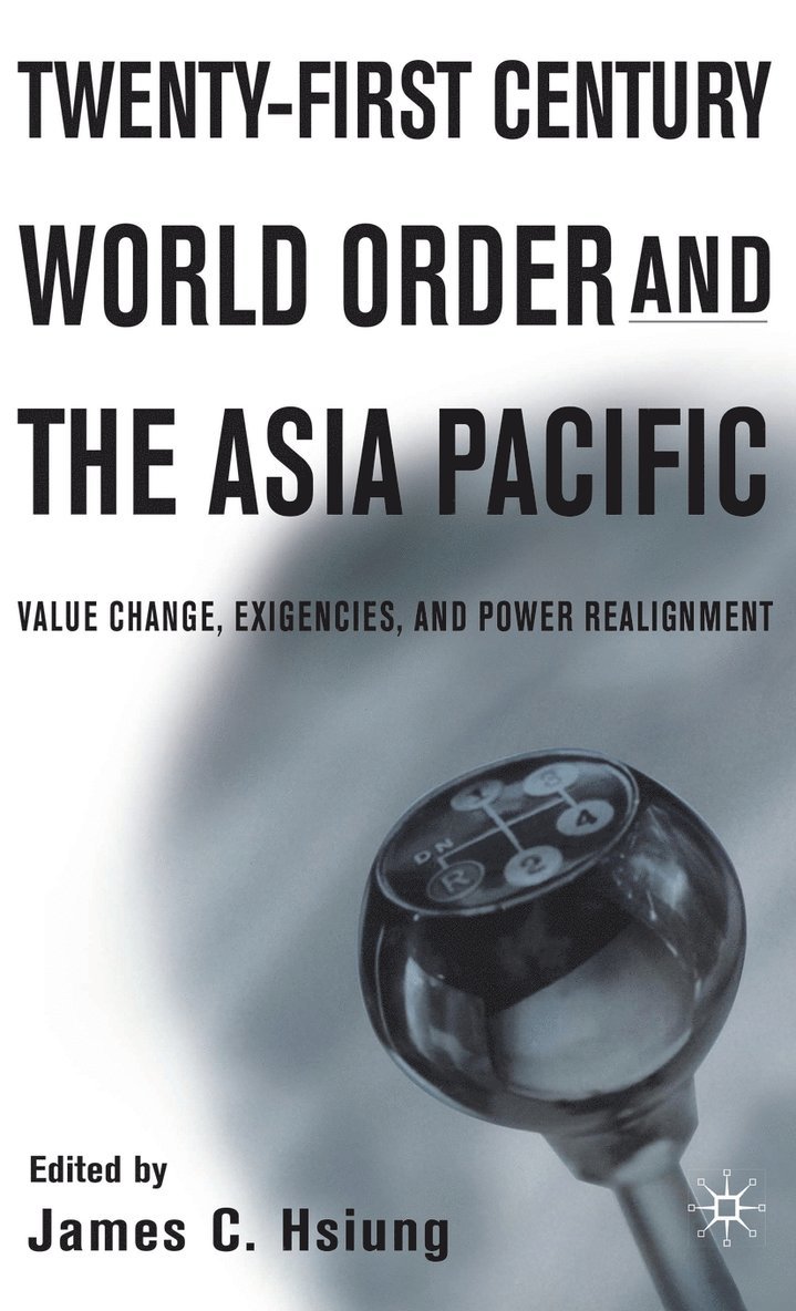 Twenty-First Century World Order and the Asia Pacific 1