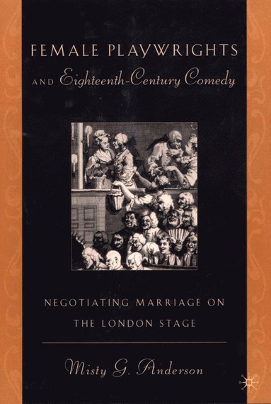 bokomslag Female Playwrights and Eighteenth-Century Comedy