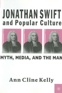 bokomslag Jonathan Swift and Popular Culture Myth, Media and the Man