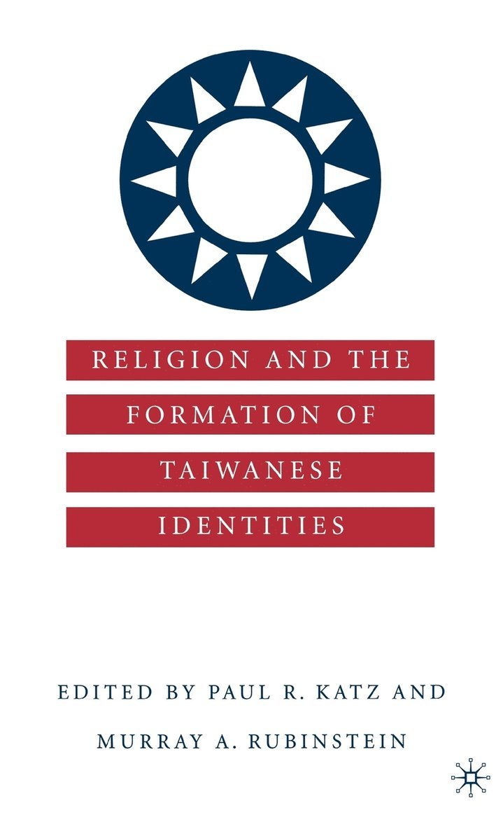 Religion and the Formation of Taiwanese Identities 1