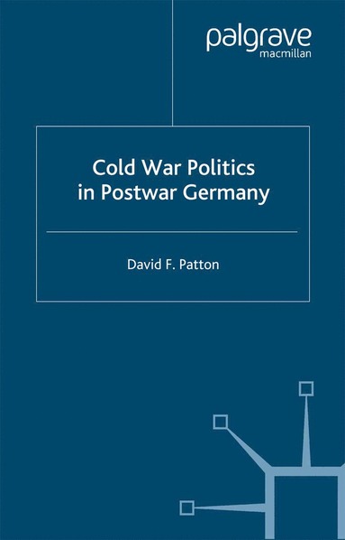 bokomslag Cold War Politics in Post War Germany