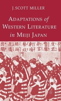 bokomslag Adaptions of Western Literature in Meiji Japan